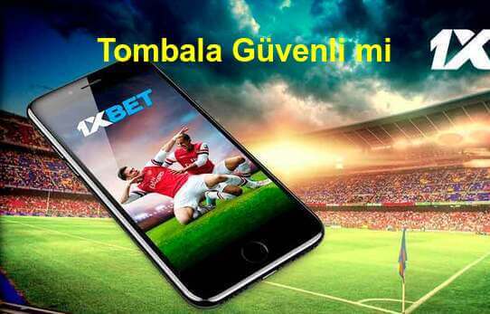 1xbet tombala guvenli mi